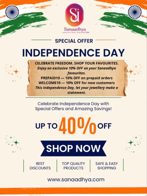 Independence Day Offer
🇮🇳 Freedom looks even better with a little sparkle! ✨
This Independence Day, treat yourself to jewellery you’ll love and enjoy 10% OFF on your favourite pieces! 💎
🎁 PREPAID10 — 10% OFF on prepaid orders
✨ WELCOME10 — 10% OFF for new customers
Because you deserve to celebrate your style, your way. ❤️
Shop. Save. Sparkle.
🇮🇳 Happy Independence Day from Sanaadhya Jewels! 🇮🇳
#IndependenceDay #IndependenceDayOffer #SanaadhyaJewels #JewelleryOffer #IndianJewellery ShopIndian MadeInIndia JewelleryLove DesiJewellery FestiveJewellery
